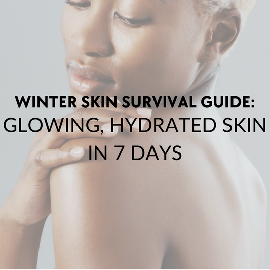 Winter Skin Survival Guide